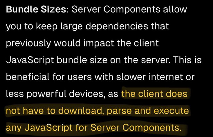 A old snippet from NextJS website that says 'The client down not have download, parse, and execute any JavaScript for Server Components.'